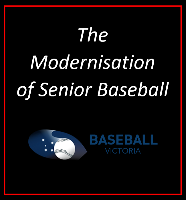 The Modernisation of Senior Baseball 25-26